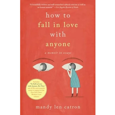 Afbeelding van How to Fall in Love with Anyone: A Memoir Essays