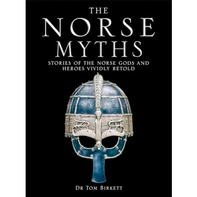 Afbeelding van The Norse Myths: Stories of Gods and Heroes Vividly Retold