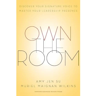 Afbeelding van Own the Room: Discover Your Signature Voice to Master Leadership Presence