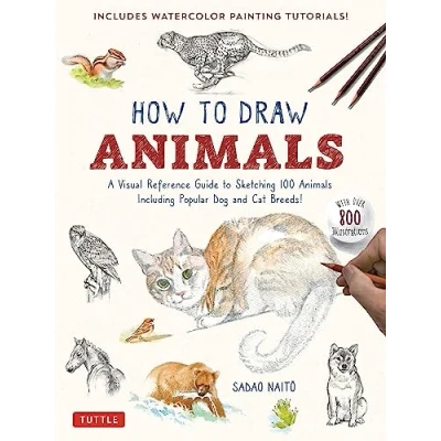 Afbeelding van How to Draw Animals: A Visual Reference Guide Sketching 100 Animals Including Popular Dog and Cat Breeds! (With over 800 illustrations)