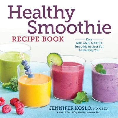Afbeelding van Healthy Smoothie Recipe Book: Easy Mix And Match Recipes for a Healthier You