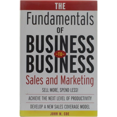 Afbeelding van The Fundamentals of Business To Sales &amp; Marketing: and Marketing