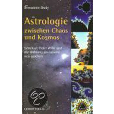 Afbeelding van Astrologie zwischen Chaos und Kosmos: Schicksal, freier Wille die Ordnung des Lebens neu gesehen