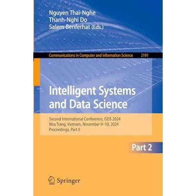 Afbeelding van Intelligent Systems and Data Science: Second International Conference, ISDS 2024, Nha Trang, Vietnam, November 910, Proceedings, Part II: 2191