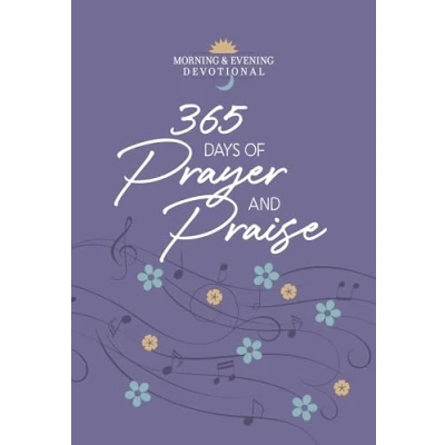 Afbeelding van 365 Days of Prayer and Praise: Morning Evening Devotions