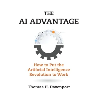 Afbeelding van the AI Advantage: How to Put Artificial Intelligence Revolution Work