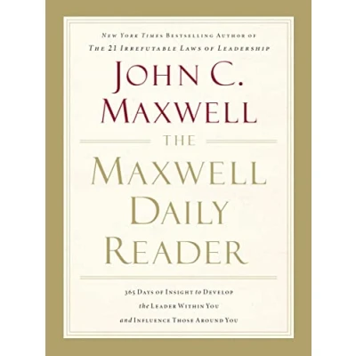 Afbeelding van the Maxwell Daily Reader: 365 Days of Insight to Develop Leader Within You and Influence Those Around