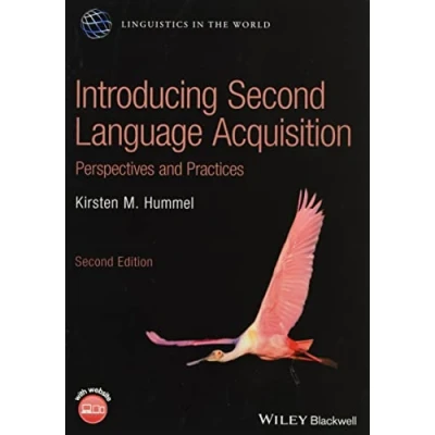 Afbeelding van Introducing Second Language Acquisition: Perspectives and Practices