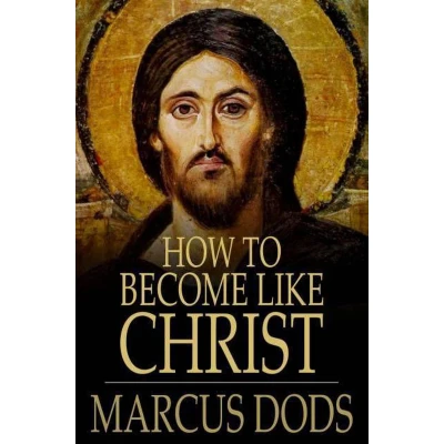Afbeelding van How to become like Christ