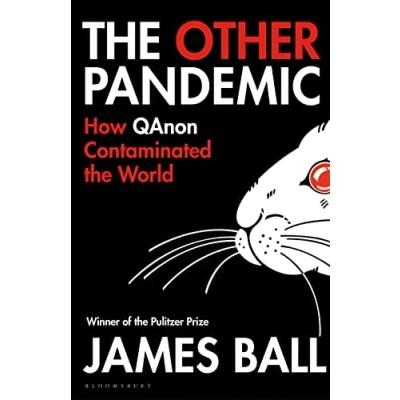 Afbeelding van the Other Pandemic: How QAnon Contaminated World