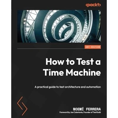 Afbeelding van How to Test a Time Machine