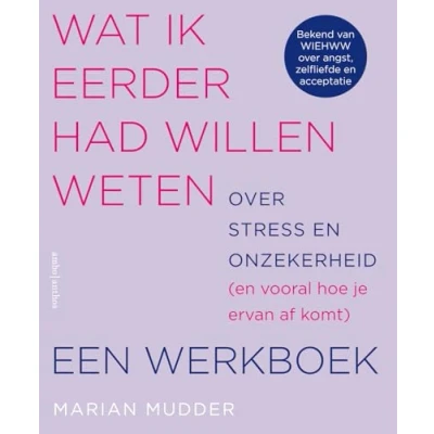 Afbeelding van Wat ik eerder had willen weten over stress en onzekerheid (Paperback)