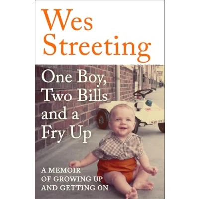 Afbeelding van One Boy, Two Bills and A Fry Up: Memoir of Growing Up Getting On