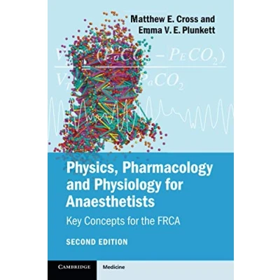 Afbeelding van Physics, Pharmacology and Physiology for Anaesthetists: Key Concepts the FRCA