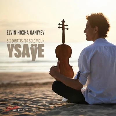 Afbeelding van Elvin Hoxha Ganiyev Ysaÿe: Six Sonatas For Solo Violin (CD)