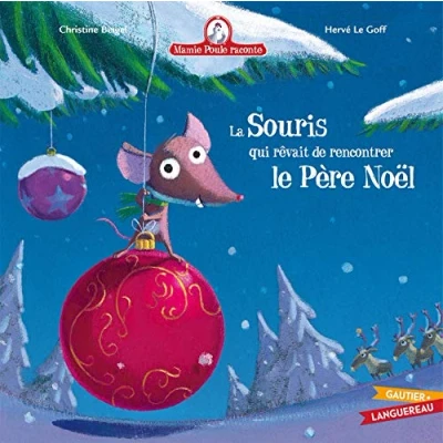 Afbeelding van Mamie Poule raconte La souris qui rêvait de rencontrer le Père Noël: 3933777