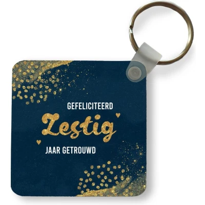 Afbeelding van Sleutelhanger Uitdeelcadeautjes Gefeliciteerd zestig jaar getrouwd Quotes Trouwen Goud Spreuken Plastic