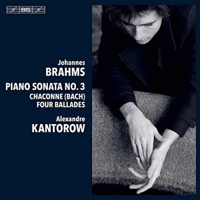 Afbeelding van Alexandre Kantorow Brahms: Piano Sonata No.3/Chaconne/4 Ballades (Super Audio CD)