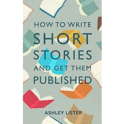 Afbeelding van How to Write Short Stories and Get Them Published
