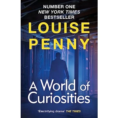 Afbeelding van A World of Curiosities: thrilling and page turning crime fiction from the author bestselling Inspector Gamache novels: 18