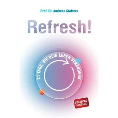 Afbeelding van Refresh!: 21 Tage, die dein Leben verändern