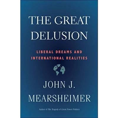 Afbeelding van Great Delusion: Liberal Dreams and International Realities