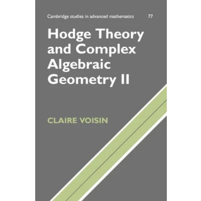 Afbeelding van Hodge Theory and Complex Algebraic Geometry II: Volume 2: 77