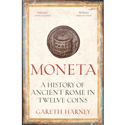 Afbeelding van Moneta: A History of Ancient Rome in Twelve Coins