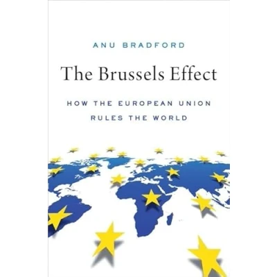 Afbeelding van the Brussels Effect: How European Union Rules World