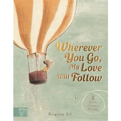 Afbeelding van Wherever You Go, My Love Will Follow