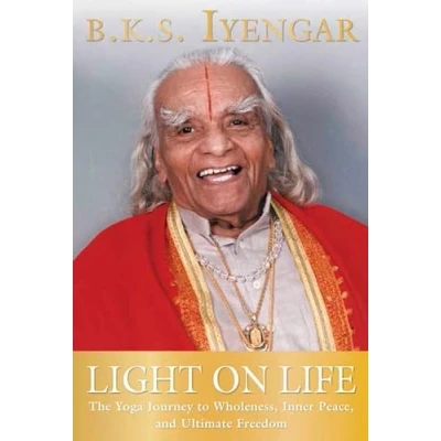 Afbeelding van Light on Life: The Yoga Journey to Wholeness, Inner Peace, and Ultimate Freedom