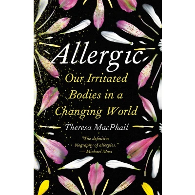 Afbeelding van Allergic: Our Irritated Bodies in a Changing World