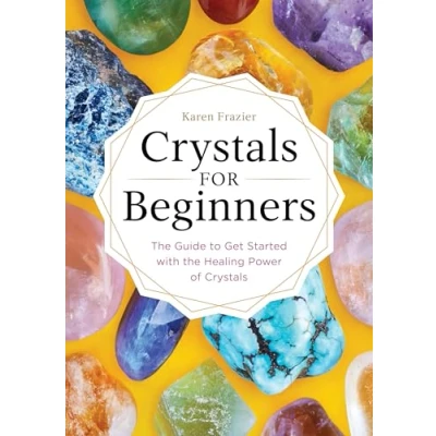 Afbeelding van Crystals for Beginners: the Guide to Get Started with Healing Power of