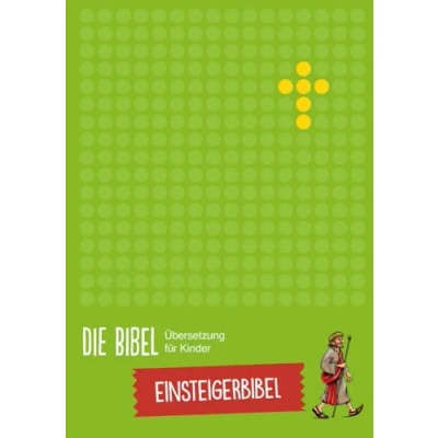Afbeelding van Die Bibel Übersetzung für Kinder, Einsteigerbibel