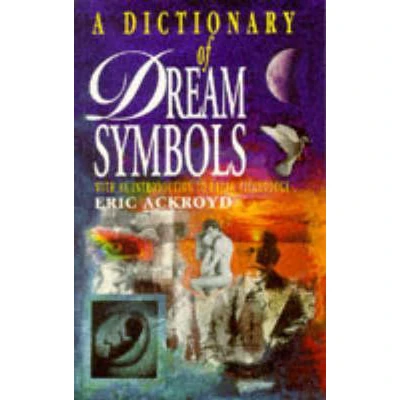 Afbeelding van A Dictionary of Dream Symbols