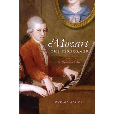 Afbeelding van Mozart the Performer: Variations on Showman&#039;s Art