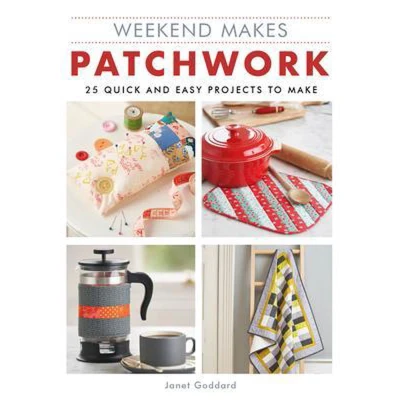 Afbeelding van Weekend Makes: Patchwork: 25 Quick and Easy Projects to Make