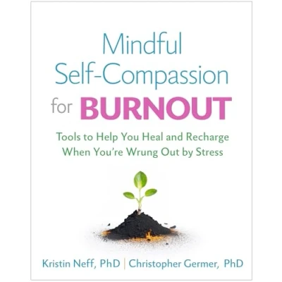 Afbeelding van Mindful Self Compassion for Burnout