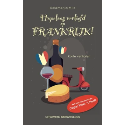 Afbeelding van Hopeloos verliefd op Frankrijk (Paperback)