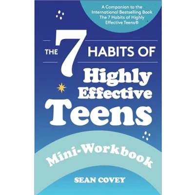 Afbeelding van The 7 Habits of Highly Effective Teens: Mini Workbook (Self Help for Teens, Ages 12 17)