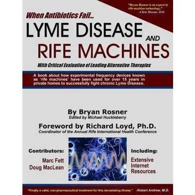 Afbeelding van When Antibiotics Fail: Lyme Disease and Rife Machines, with Critical Evaluation of Leading Alternative Therapies