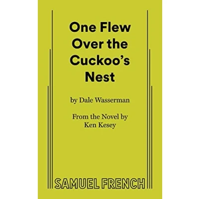 Afbeelding van One Flew Over the Cuckoo&#039;s Nest: A Play in Three Acts