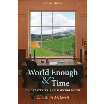 Afbeelding van World Enough &amp; Time: On Creativity and Slowing Down