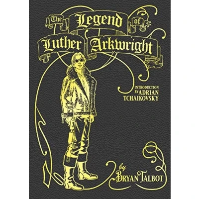 Afbeelding van The Legend of Luther Arkwright: With an Introduction by Adrian Tchaikovsky
