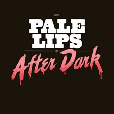 Afbeelding van Pale Lips After Dark (CD)