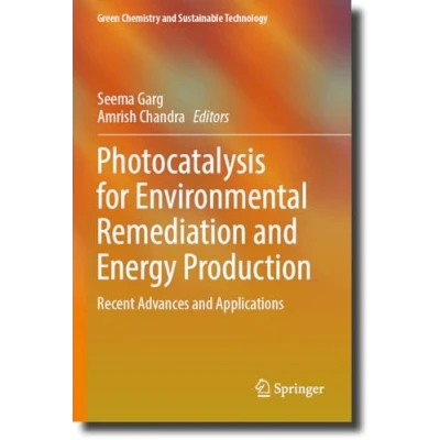 Afbeelding van Photocatalysis for Environmental Remediation and Energy Production: Recent Advances Applications