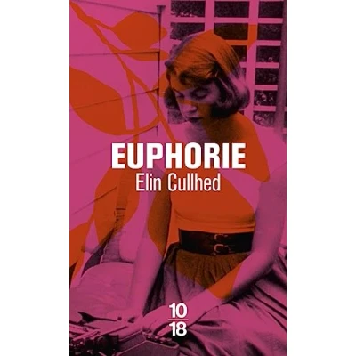 Afbeelding van Euphorie: Un roman sur Sylvia Plath