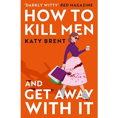 Afbeelding van How to Kill Men and Get Away With It