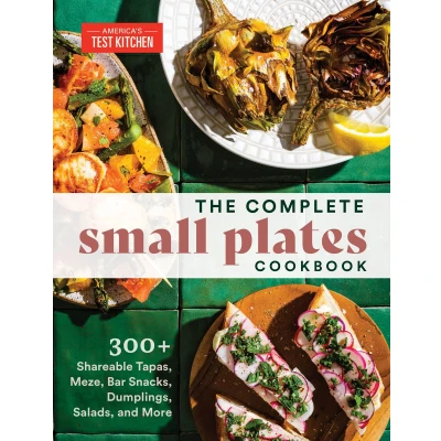 Afbeelding van The Complete Small Plates Cookbook: 300+ Shareable Tapas, Meze, Bar Snacks, Dumplings, Salads, and More