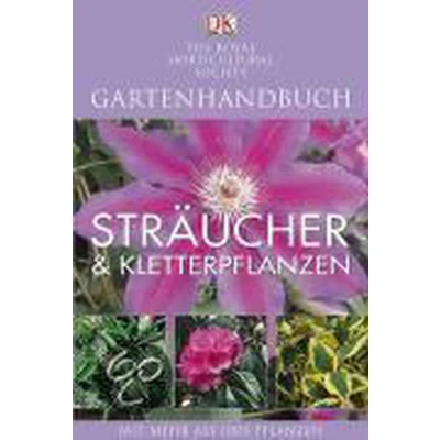 Afbeelding van Gartenhandbuch. Sträucher &amp; Kletterpflanzen